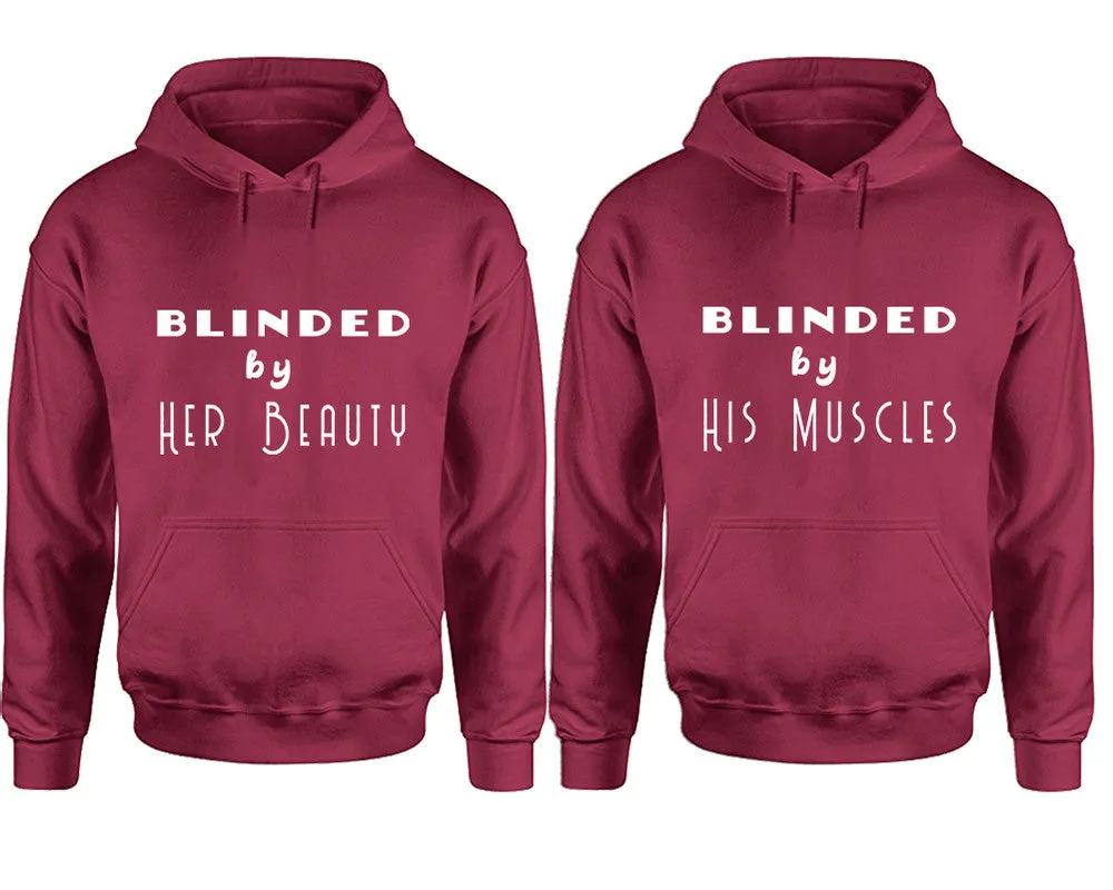 Blinded by Her Beauty His Muscles Couple Matching Pullover Hoodies