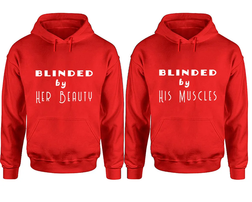 Blinded by Her Beauty His Muscles Couple Matching Pullover Hoodies